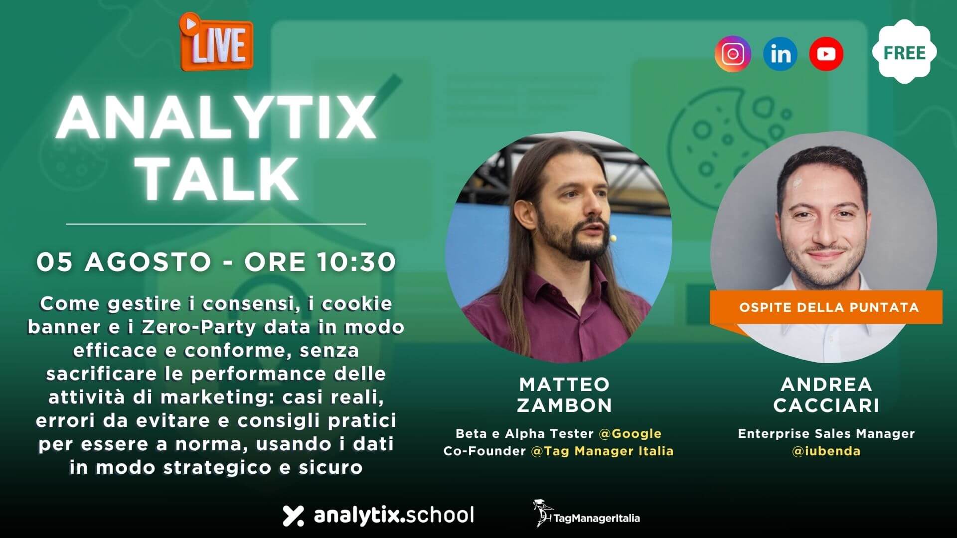 5 Agosto - 10.30 - Live talk cookie banner, gestione consensi e zero party data per il marketing e l'advertising - iubenda - Tag Manager Italia 5 Agosto - 10.30 - Live talk cookie banner, gestione consensi e zero party data per il marketing e l'advertising - iubenda - Tag Manager Italia